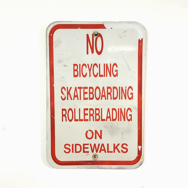 品番0661-1　ロードサイン　NO BICYCLING SKATEBOARDING ROLLERBLADING ON SIDEWALKS　トラフィックサイン　看板　標識　ヴィンテージ　金沢店