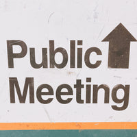 品番0103　ロードサイン　Public Meeting　公開会議　トラフィックサイン　看板　標識　ヴィンテージ　金沢店