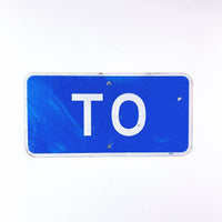 品番0371　ロードサイン　TO　ストリートサイン　トラフィックサイン　看板　標識　ヴィンテージ　金沢店